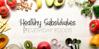 Healthy Substitutes for Everyday Foods