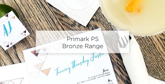 PS Primark Bronze Tan Range